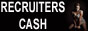 Recruiters Cash